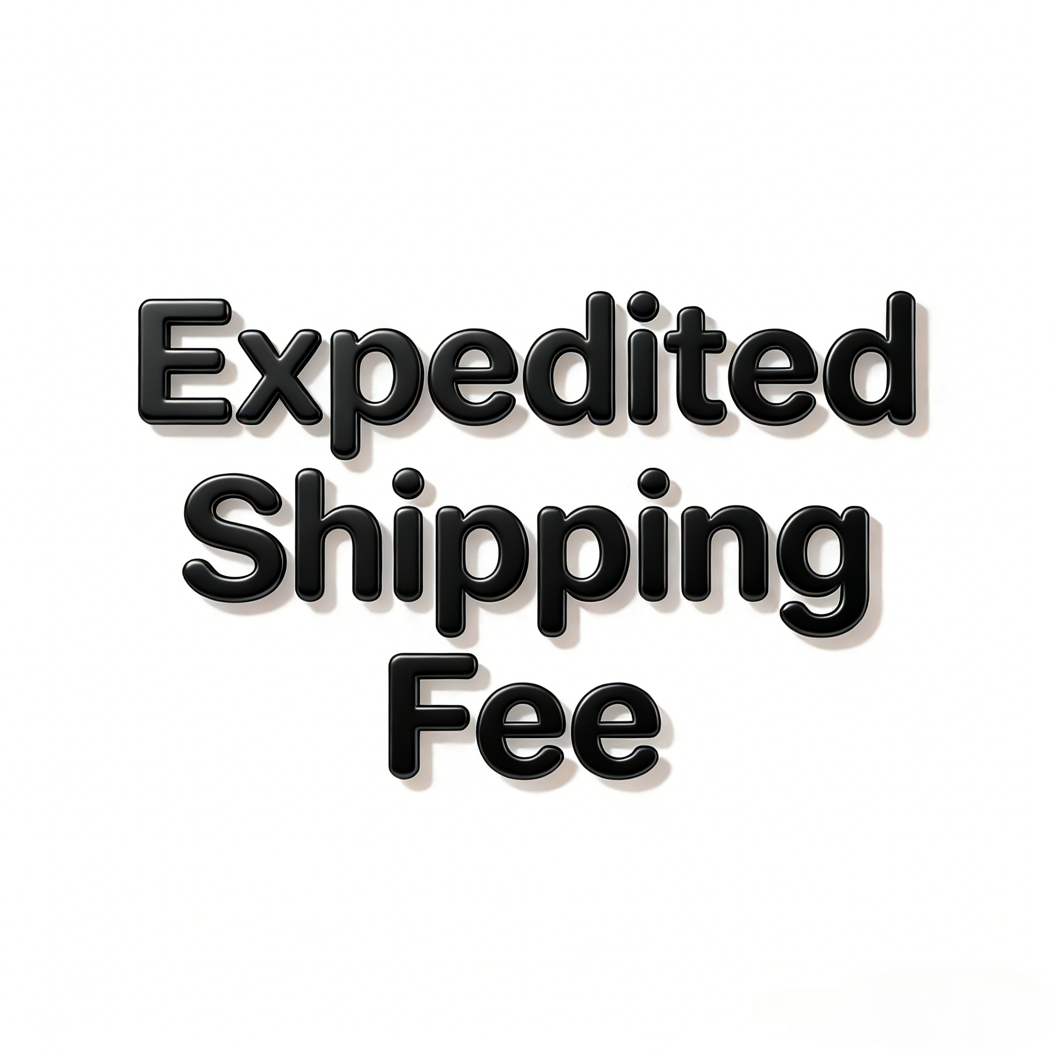Expedited Shipping Fee